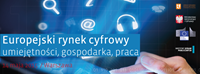 Plakat poświęcony konferencji Europejski rynek cyfrowy  - umiejętności, gospodarka, praca